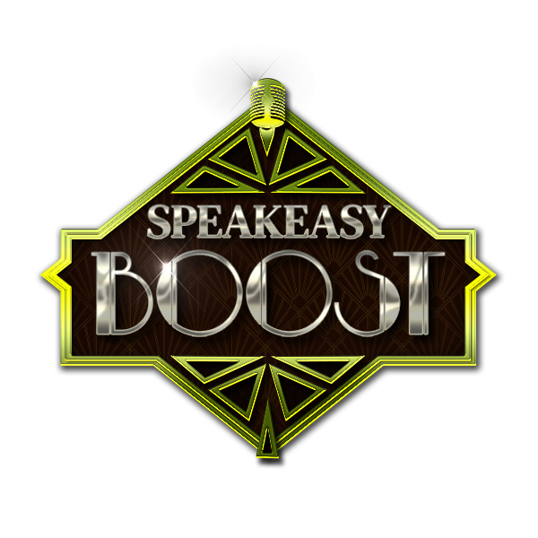 Speakeasy Boost