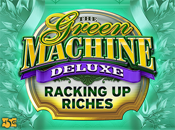 The Green Machine Deluxe Racking Up Riches