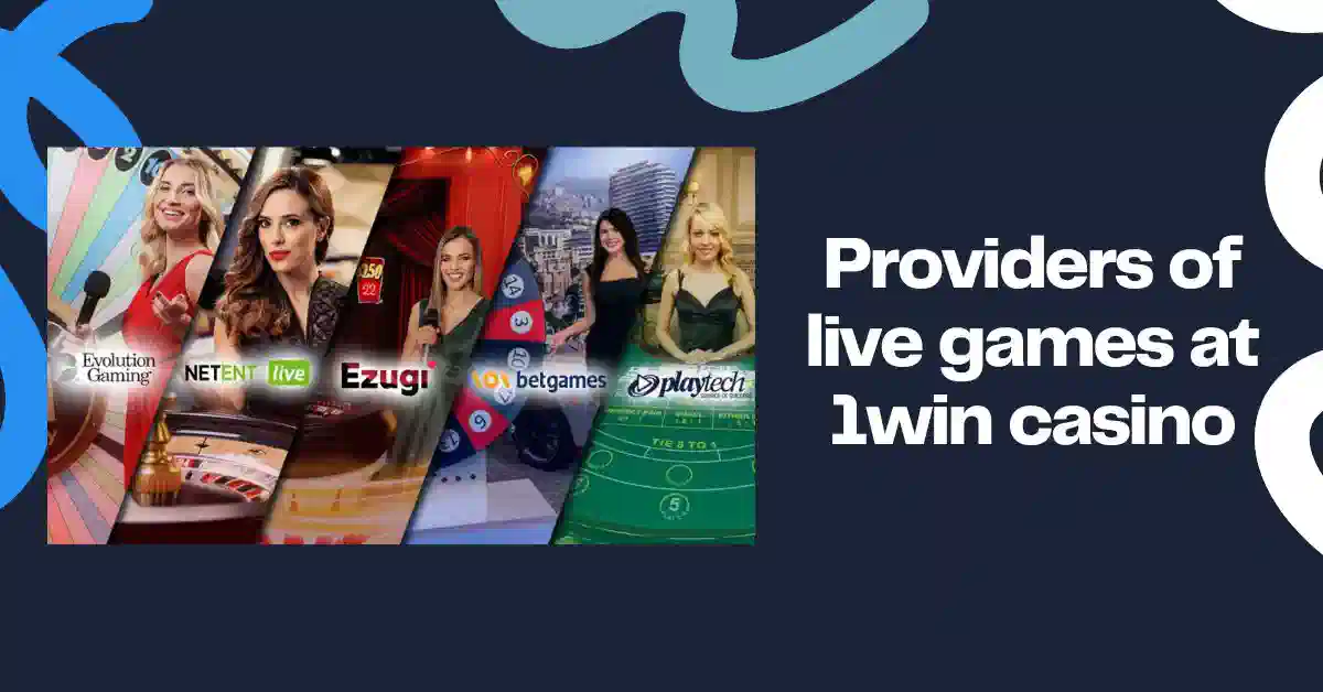 1win canlı oyun təminatçıları