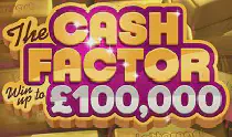 Cash Factor 100k